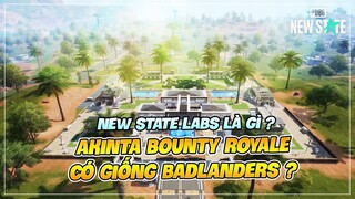 NEW STATE LABS LÀ GÌ ? BẢN ĐỒ AKINTA: BOUNTY ROYALE CÓ GIỐNG WARZONE & BADLANDERS ? Nam Art