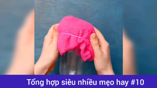 Tổng hợp siêu nhiều mẹo hay cho ba mẹ p10
