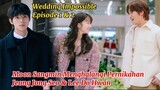 Wedding impossible episode 1 & 2 ~ Moon Sangmin Menghalangi Pernikahan Jeon Jong Seo & Lee Do Hwan