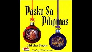 MABUHAY SINGERS ~ HIMIG PASKO / SA PASKONG DARATING / PASKO KASI / SIMULA NG PASKO