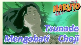 Tsunade Mengobati Choji