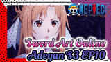 Adegan S3 EP10 Sword Art Online (2) - Versi Tiongkok Dengan Pengisi Suara Taiwan