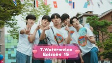 Twinkling watermelon Eps 15 Subtitle Indonesia (Reupload) DRAMA KOREA Full HD