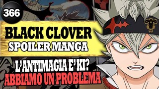 UN PROBLEMA EVIDENTE | TEORIA SULL'ANTIMAGIA | Black Clover ITA - Spoiler e Recensione Capitolo 366