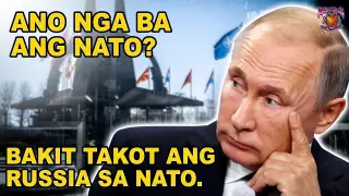 ANO NGA BA ANG NATO? | BAKIT AYAW NG RUSSIA NA SUMALI ANG UKRAINE SA NATO?