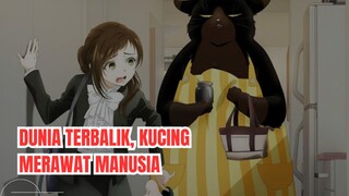 Di Anime ini, Kucing Yang Merawat Manusia