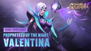 Hero Spotlight | Valentina | Prophetess of the Night | Mobile Legends: Bang Bang