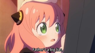 Anya - Fathers a big liar