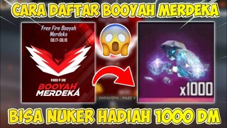 DAPAT 1000 DM ? CARA DAFTAR TOURNAMEN BOOYAH MERDEKA | BOOYAH MERDEKA FF - FREE FIRE