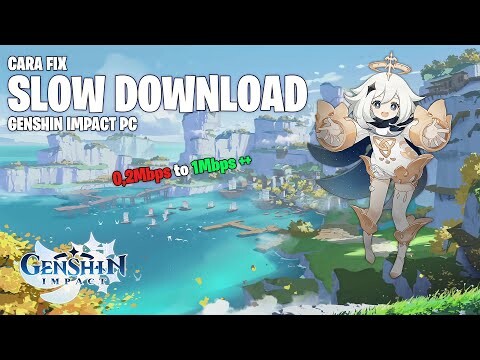 CARA FIX DOWNLOAD LAMBAT DI GENSHIN IMPACT || GENSHIN IMPACT INDONESIA