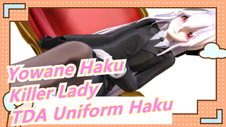 Yowane Haku/MMD[Killer Lady]TDA Uniform Haku