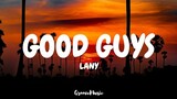 LANY - good guys (Lyrics)