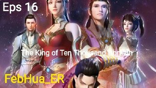 The King of Ten Thousand Domain Episode 16 Subtitle Indonesia