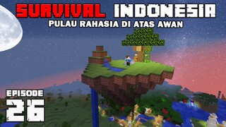 PULAU RAHASIA DI ATAS AWAN !! - Minecraft Survival Indonesia (Eps.26)