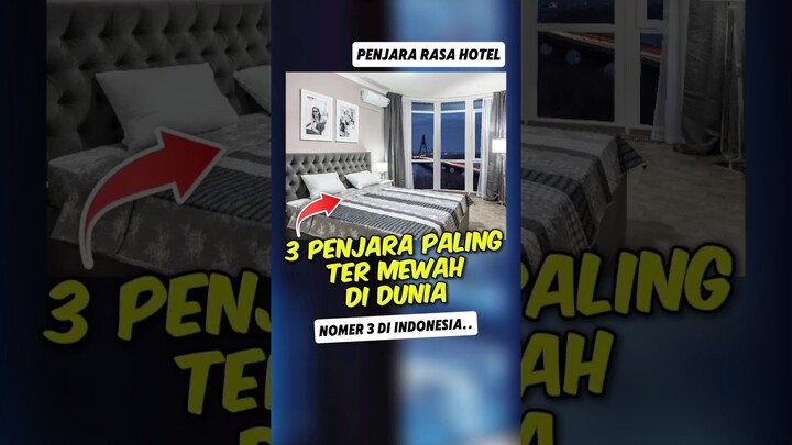 3 Penjara paling mewah di dunia, Nomor 3 berasal dari indonesia!!