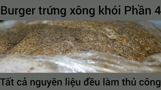 Burger trứng xông khói tất cả nguyên liệu đều làm thủ công #4