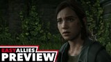 The Last of Us Part II - First Hands-On Preview - Easy Allies