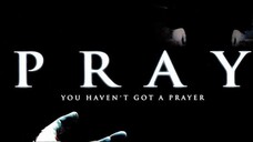 Pray (2005) [ENGSUB/HORROR]