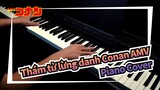[Thám tử lừng danh Conan AMV] Bài nhạc chủ đề / Kẻ thực thi số 0 / Piano Cover