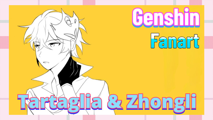 [Genshin, Fanart] Tartaglia & Zhongli