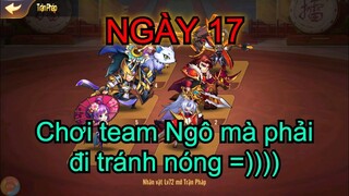 OMG 3Q Ngày 17 : Hôm nay 40 độ nên phải tranh thủ quay để đi tránh nóng T.T