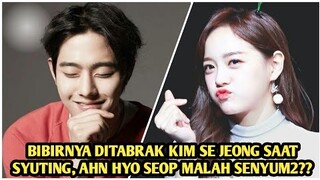 AHN HYO SEOP SENYUM-SENYUM BIBIRNYA DITABRAK KIM SE JEONG SAAT SYUTING, FANS MAKIN GEMAS!!