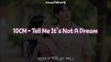 10CM `Tell Me It's Not A Dream` (Eng Ver) Easy Lyrics | Queen of Tears OST Part 2 [Sub Indo]