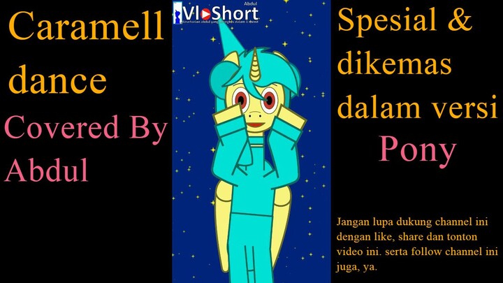 Caramell dance | versi abdul #shorts #short #pony #dance #caramel #animasi #lucu #animation #komedi