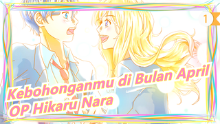 [Kebohonganmu di Bulan April] OP Hikaru Nara (Ver Lengkap)_1