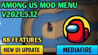 Among Us Mod Menu V2021.5.12 New UI Update!!! 88 Features❤️With New Features Updated!!!🔥🔥