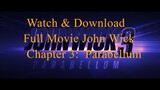 john wick-chapter 3-parabellum (2019 movie) Watch & Download Full Movie