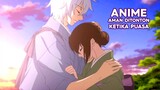 Anime Aman Buat Puasa! Rekomendasi Anime yang Ceritanya Gak Bar Bar! #BstationTalentHunt5
