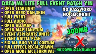 Data ML Lite Full Event 300Mb Update Patch Yin | ML Lite | Cara Mengatasi Lag & Patah Patah Di ML