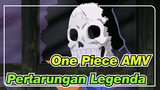 One Piece AMV
Pertarungan Legenda Brook