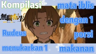 [Mushoku Tensei] Kompilasi | Rudeus menukarkan 1 mata iblis dengan 1 porsi makanan