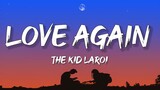 The Kid Laroi - Love Again (Lyrics)