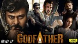 GodFaather New (2023) Released Full Hindi Dubbed Movie _ Chiranjeevi,Salman Khan