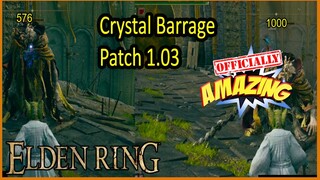 Crystal Barrage  - Patch 1.02 Vs Patch 1.03 - Elden Ring - Update