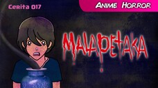 017 MALAPETAKA (Horror Stories by Mr. Catfish)