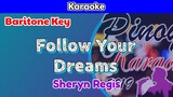 Follow Your Dreams by Sheryn Regis (Karaoke : Baritone Key)