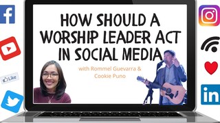 How Should a Worship Leader Act in Social Media | Rommel Guevara + Cookie Puno | Heart Speaks