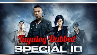 Special ID (2013) Tagalog Dubbed   ACTION/CRIME   (Jhaz Encoded)