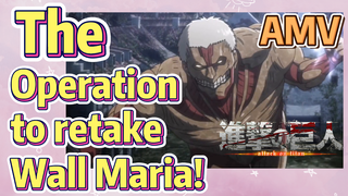 [Attack on Titan]  AMV | The Operation to retake Wall Maria!