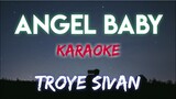 ANGEL BABY - TROYE SIVAN (KARAOKE VERSION) #trending #music #lyrics #karaoke #opm #shorts #short