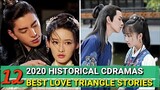 2020 HISTORICAL CDRAMAS BEST LOVE TRIANGLE STORIES (UNIQUE LADY, THE SLEEPLESS PRINCESS, MORE)