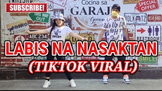 LABIS NA NASAKTAN (Tiktok Viral) | Dj Bombom Remix | Dance Fitness | by Team #1