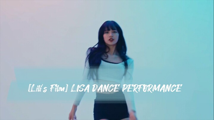 [Lili's Film] LISA DANCE PERFORMANCE