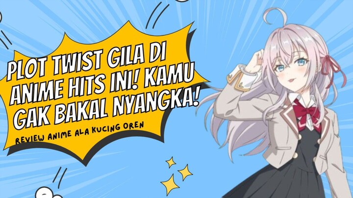 Plot twist di anime hits ini yang gak kamu sangka