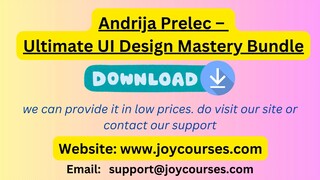 Andrija Prelec – Ultimate UI Design Mastery Bundle