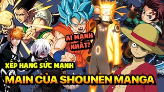 Xếp Hạng Sức Mạnh Của Các Main Trong Anime Shounen